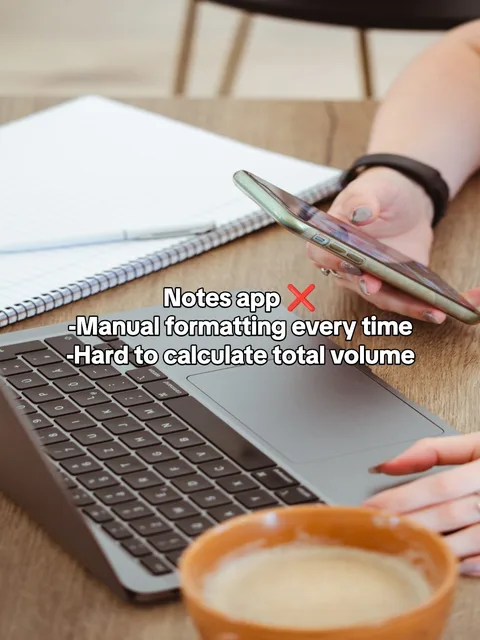 Slide 3 of 4: Notes app ❌ -Manual formatting every time -Hard to calculate total volume